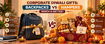 Corporate Diwali Gifts: Backpacks vs Hampers - Which Is Better?